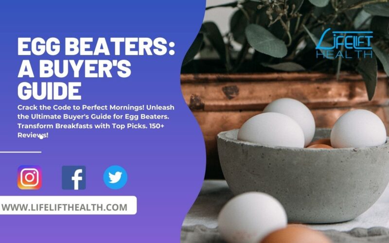 Egg Beaters: A Buyer’s Guide