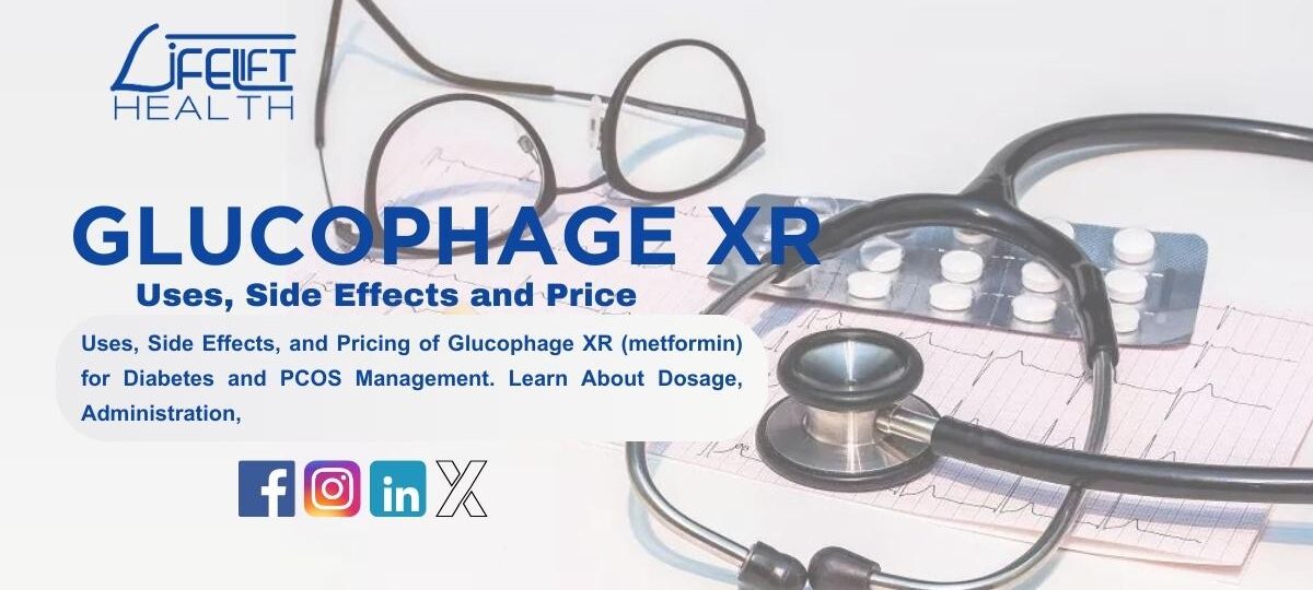 Glucophage XR Uses, Side Effects and Pricing