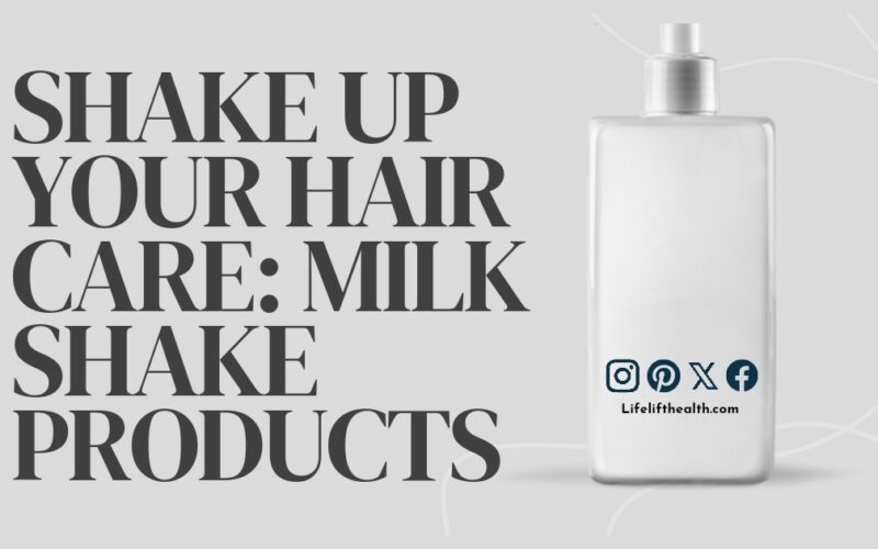 Shake Up Your Hair Care: Milk Shake hair Products