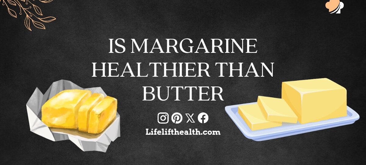 Is margarine healthier than butter