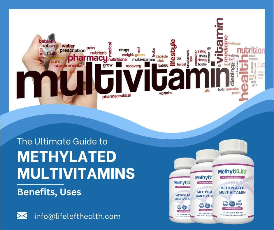 The Ultimate Guide to Methylated Multivitamins: Benefits, Uses, and FAQs