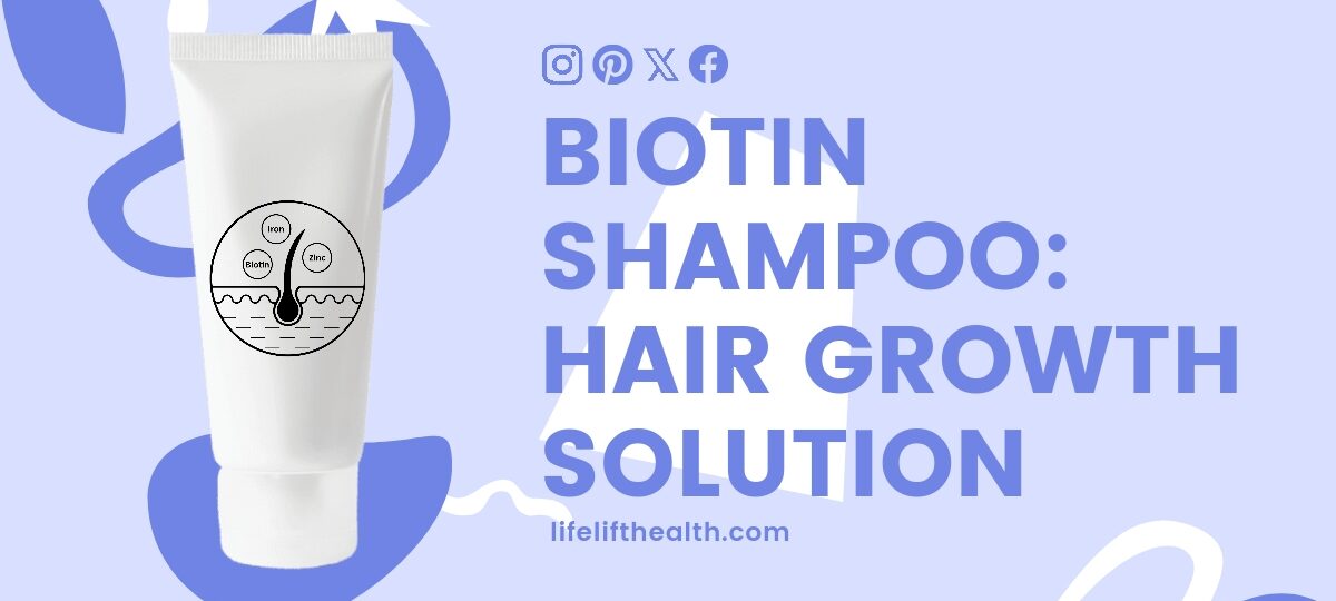 Biotin Shampoo: Hair Growth Solution