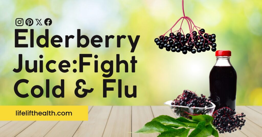 Elderberry Juice: Fight Cold & Flu