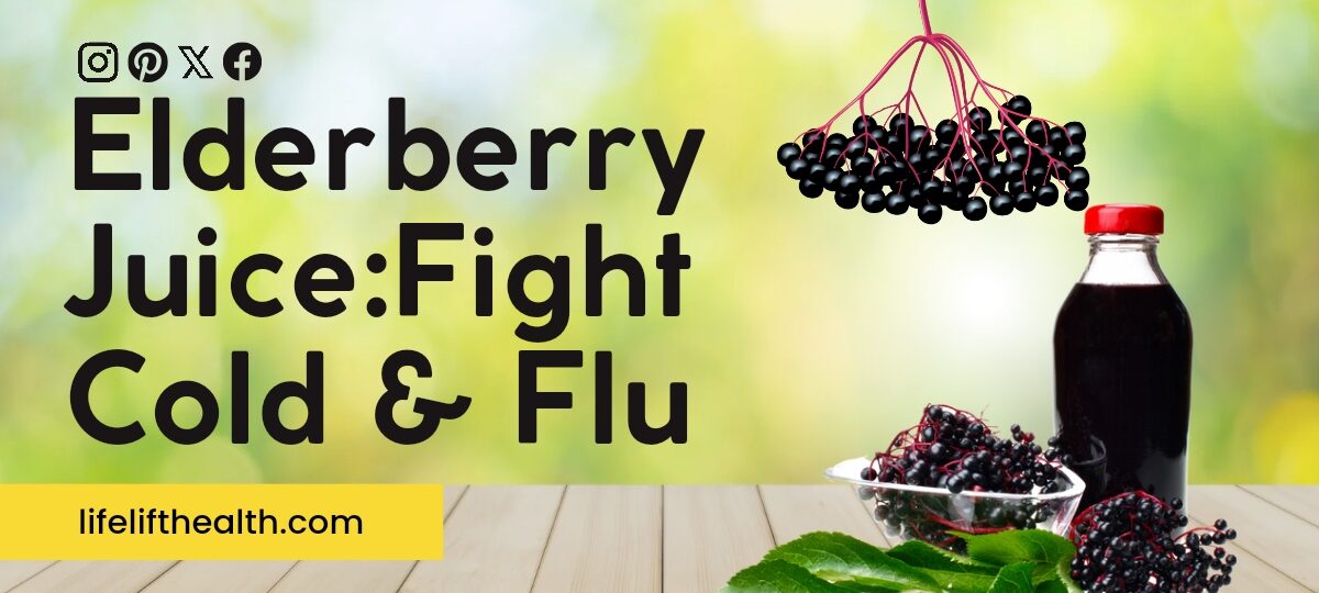 Elderberry Juice: Fight Cold & Flu