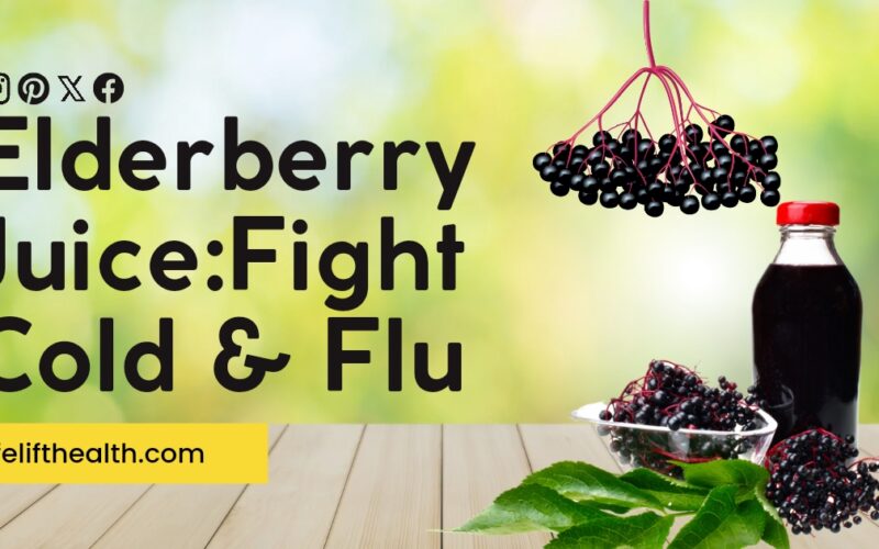 Elderberry Juice: Fight Cold & Flu
