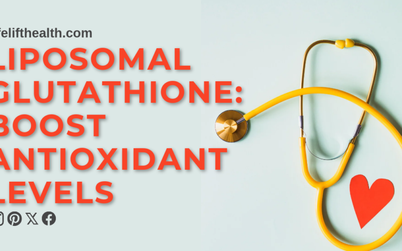 Liposomal Glutathione: Boost Antioxidant Levels