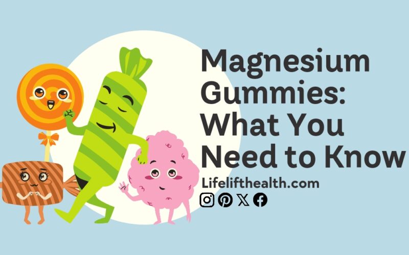 Magnesium Gummies: What You Need to Know